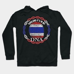 Thailand Its In My DNA - Gift for Thai From Thailand Hoodie